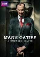 Poster of Mark Gatiss: A Study in Sherlock