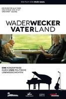 Poster of Wader Wecker Vater Land