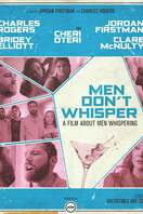 Poster of Men Don't Whisper