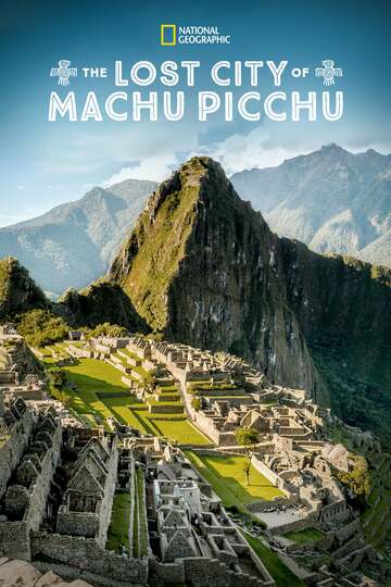 Poster of The Lost City Of Machu Picchu