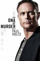 Poster of The DNA of Murder with Paul Holes