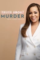 Poster of Truth About Murder with Sunny Hostin