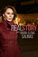 Poster of The Real Story with Maria Elena Salinas