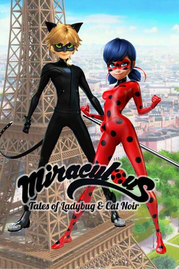 Watch Miraculous: Tales of Ladybug & Cat Noir