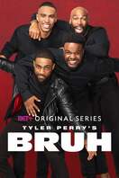 Poster of Tyler Perry's Bruh