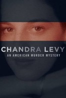 Poster of Chandra Levy: An American Murder Mystery