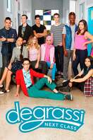 Poster of Degrassi: Next Class