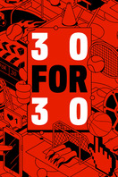 Poster of 30 for 30