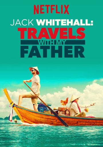 Poster of Jack Whitehall: Travels with My Father