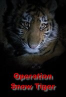 Poster of Operation Snow Tiger