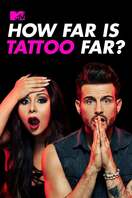 Poster of How Far Is Tattoo Far?