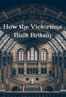 Poster of How the Victorians Built Britain