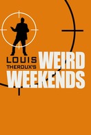Poster of Louis Theroux's Weird Weekends