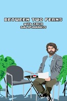 Poster of Between Two Ferns with Zach Galifianakis