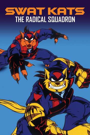 Poster of Swat Kats: The Radical Squadron