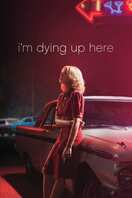 Poster of I'm Dying Up Here
