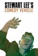 Poster of Stewart Lee's Comedy Vehicle