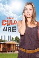 Poster of Con el culo al aire