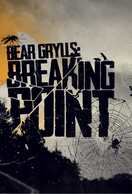Poster of Bear Grylls: Breaking Point