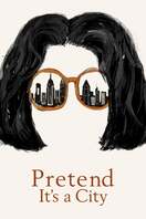 Poster of Pretend It's a City