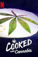 Poster of Cooked with Cannabis