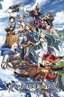 Poster of Granblue Fantasy The Animation