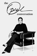 Poster of The Oprah Conversation