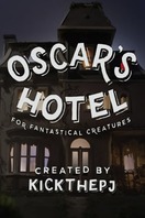 Poster of Oscar's Hotel for Fantastical Creatures