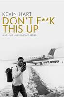 Poster of Kevin Hart: Don't F**k This Up