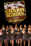 Poster of Flavor of Love Girls: Charm School