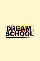 Poster of Dream School