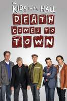 Poster of The Kids in the Hall: Death Comes to Town