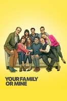 Poster of Your Family or Mine