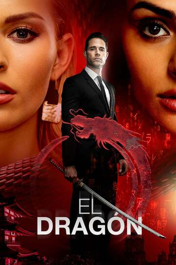 Poster of El Dragón: Return of a Warrior