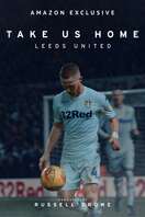 Poster of Take Us Home: Leeds United