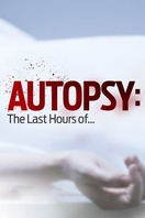Poster of Autopsy: The Last Hours Of...