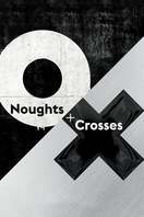 Poster of Noughts + Crosses