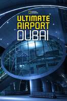 Poster of Ultimate Airport Dubai