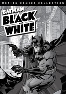 Poster of Batman: Black and White Motion Comics