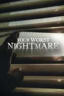 Poster of Your Worst Nightmare