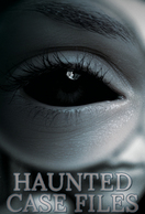 Poster of Haunted Case Files