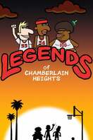 Poster of Legends of Chamberlain Heights