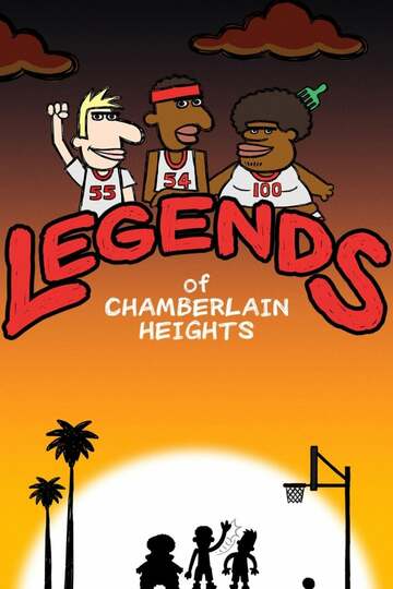 Poster of Legends of Chamberlain Heights