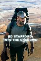 Poster of Ed Stafford: Into the Unknown