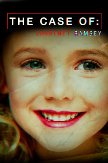 Poster of The Case of: JonBenét Ramsey