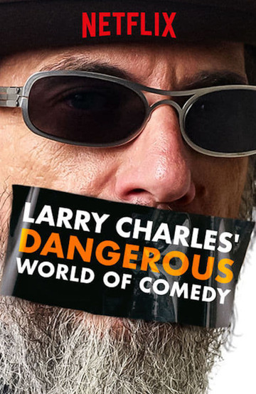 Poster of Larry Charles' Dangerous World of Comedy