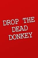 Poster of Drop the Dead Donkey