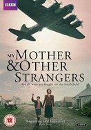 Poster of My Mother and Other Strangers