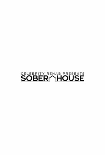 Poster of Celebrity Rehab Presents Sober House