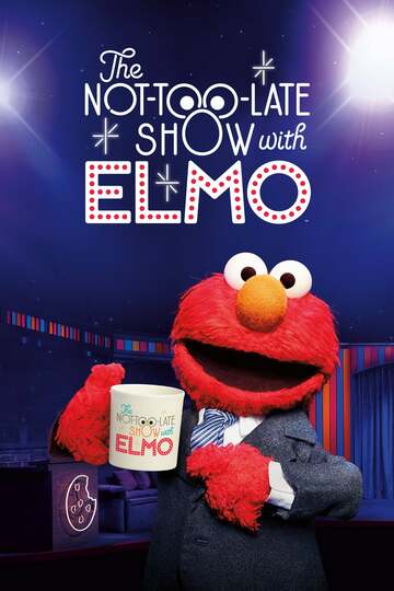 Poster of The Not-Too-Late Show with Elmo